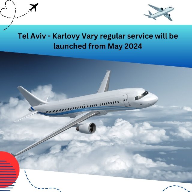 Tel Aviv - Karlovy Vary regular service will be launched from May 2024