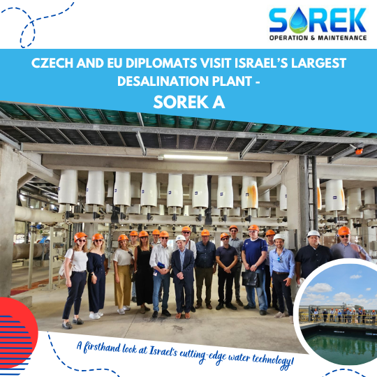 Czech and EU Diplomats Visit Israel’s Largest Desalination Plant - SOREK A