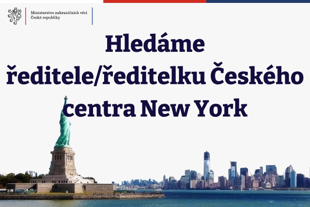 Česká centra vyhlašují výběrové řízení na obsazení místa ředitele/ky Českého centra New York
