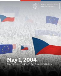 1 May Czechia´s Accession to the European Union 