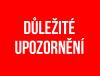 DŮLEŽITÉ UPOZORNĚNÍ