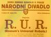 Plakát premiéry divadelní hry R.U.R.