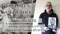 Children of Heroes E29: Štěpán Drexler, syn četaře Štefana Drexlera a nevlastní syn svobodníka Františka Bělského